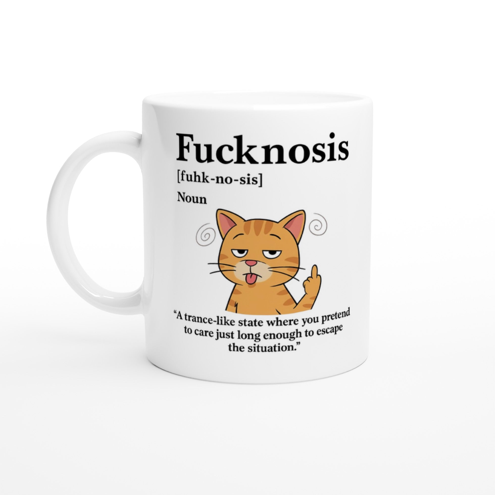 Funny F*cknosis Mug – Sarcastic Definition Coffee Cup with Dog, Cat, Bear, or Horse Design – 11oz Ceramic Humor Gift Ceramic White Cat