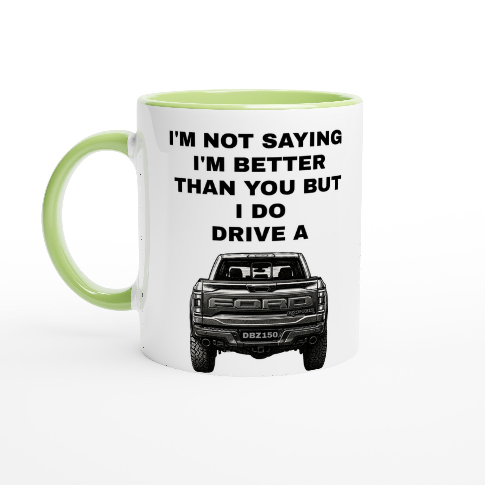 Funny Personalized Ford Raptor Mug - Custom Truck Lover Gift - 11oz Ceramic Coffee Cup Ceramic Green
