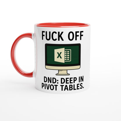F*ck Off - DND: Deep In Pivot Tables Mug, Excel Spreadsheet Gift, Office Humor, 11oz, Funny Accountant, PMO, Data Analyst Coffee Cup Ceramic Red