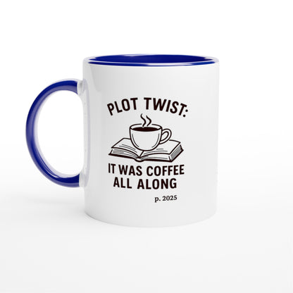 Plot Twist: It was Coffee All Along Mug - Perfect Gift for Readers &amp; Book Lovers Ceramic Blue
