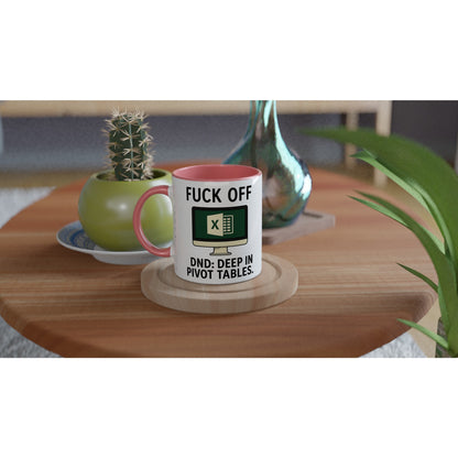 F*ck Off - DND: Deep In Pivot Tables Mug, Excel Spreadsheet Gift, Office Humor, 11oz, Funny Accountant, PMO, Data Analyst Coffee Cup