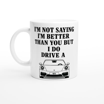Funny Porsch Mug - 11oz Luxury Car Driver Gift - Ceramic Coffee Cup