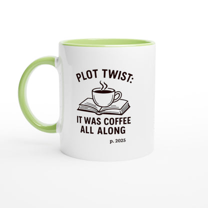 Plot Twist: It was Coffee All Along Mug - Perfect Gift for Readers &amp; Book Lovers Ceramic Green