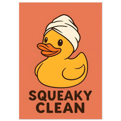 Squeaky Clean Poster - Fun Bathroom Art - Perfect for Home Decor A3 (29.7 x 42 cm) Orange