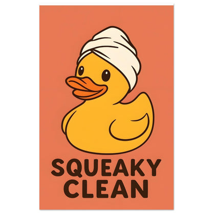 Squeaky Clean Poster - Fun Bathroom Art - Perfect for Home Decor 28x43 cm XL (11x17″) Orange