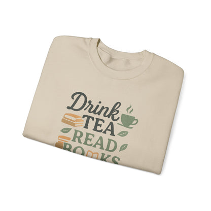 Drink Tea Read Books Be Happy Sweatshirt - Cozy Book Lover&