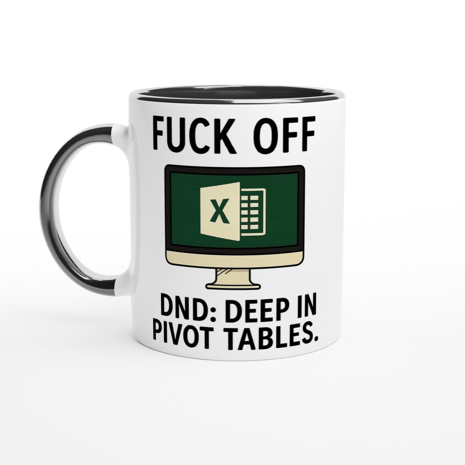 F*ck Off - DND: Deep In Pivot Tables Mug, Excel Spreadsheet Gift, Office Humor, 11oz, Funny Accountant, PMO, Data Analyst Coffee Cup Ceramic Black