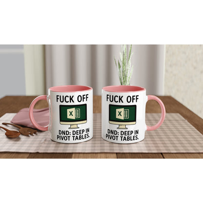 F*ck Off - DND: Deep In Pivot Tables Mug, Excel Spreadsheet Gift, Office Humor, 11oz, Funny Accountant, PMO, Data Analyst Coffee Cup