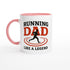Running Dad Mug - Like a Legend | 11oz Gift for Marathon Runners Ceramic Pink