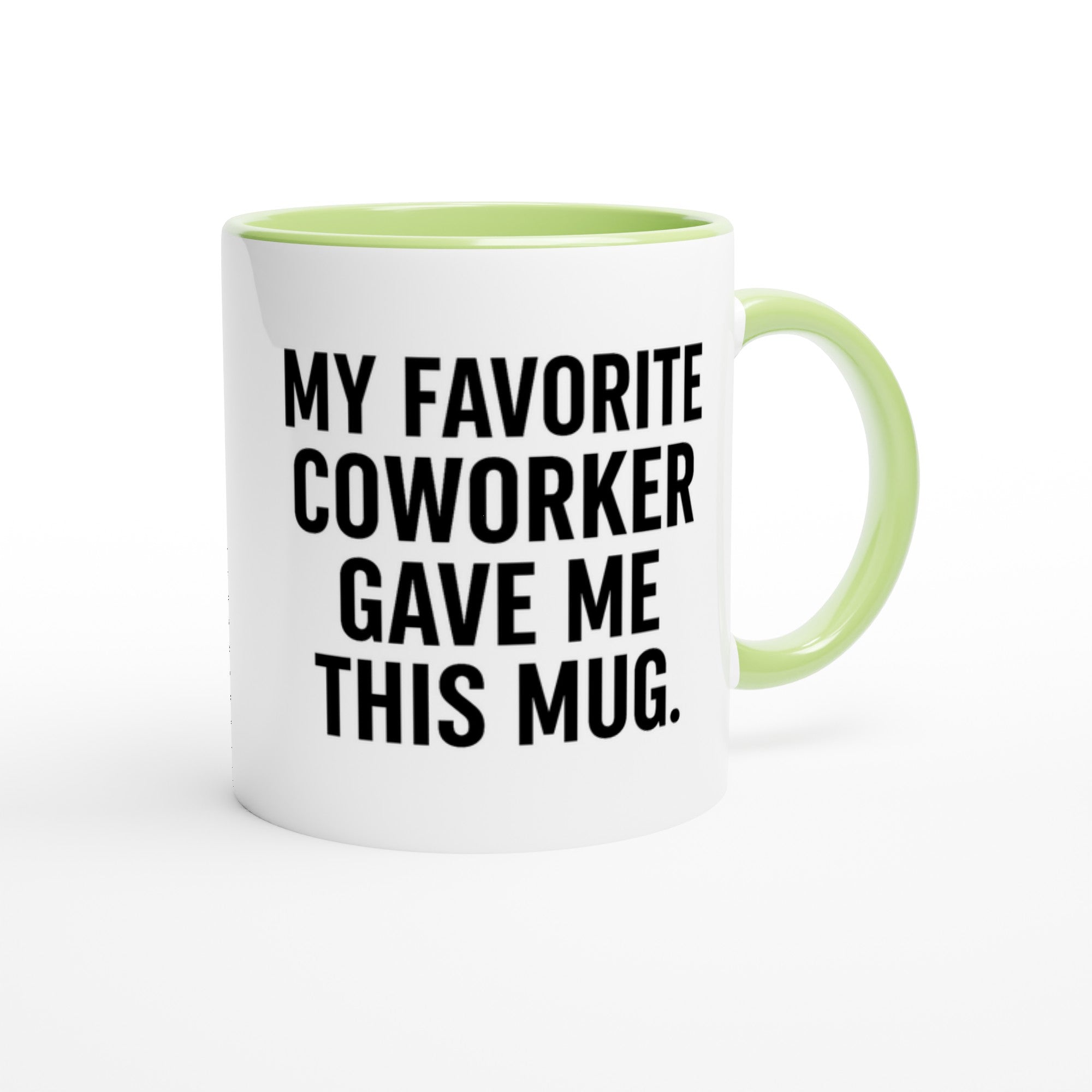 My Favorite Coworker Mug - Funny Gift for Office Friends - Ceramic 11oz Coffee Cup Ceramic Green