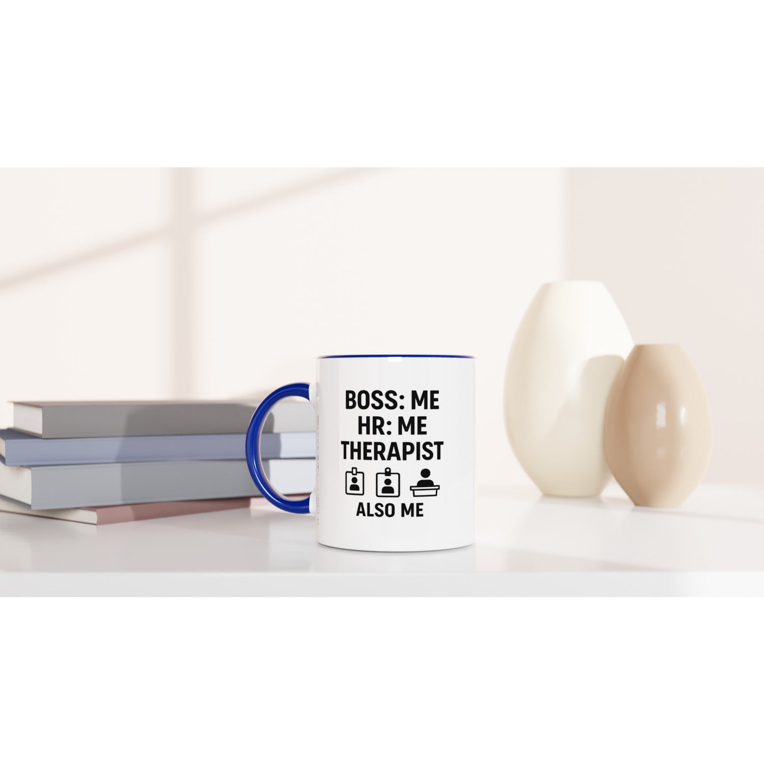 Boss: Me HR = Me, Therapist Also Me Mug - Funny Freelancer Gift - Entrepreneur Coffee Cup - Solopreneur Self Employed Office Humor