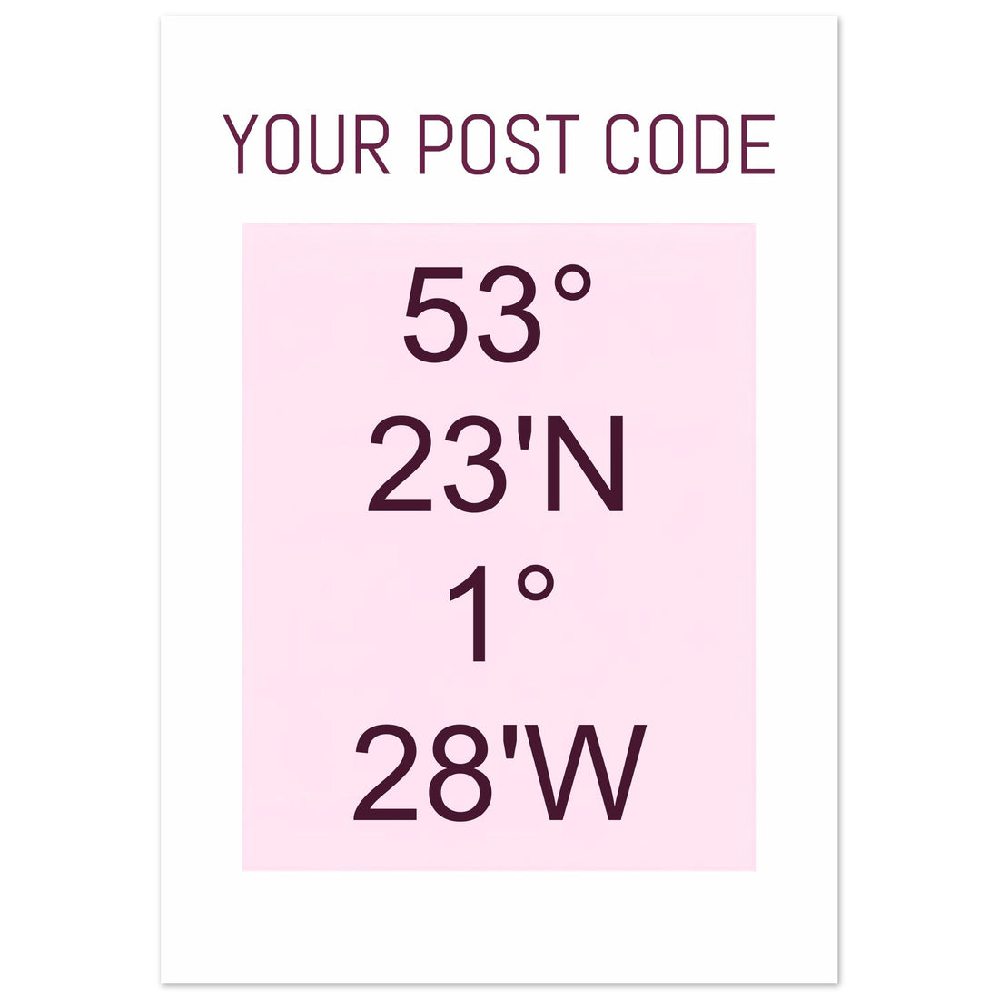 Personalised UK Post Code / Map or Custom Location Coordinates Poster Print | Minimalist Unframed Wall Art Decor A3 A4 A5 70x100 cm 28x40″ Black and Pink