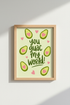 Avocado Pun Art Print | Funny Kitchen Decor, Cute Foodie Poster Gift