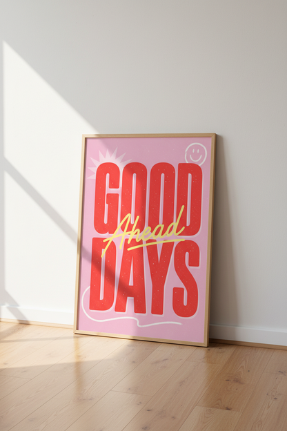 Good Days Ahead Typography Print | Pink Retro Poster, Dopamine Decor