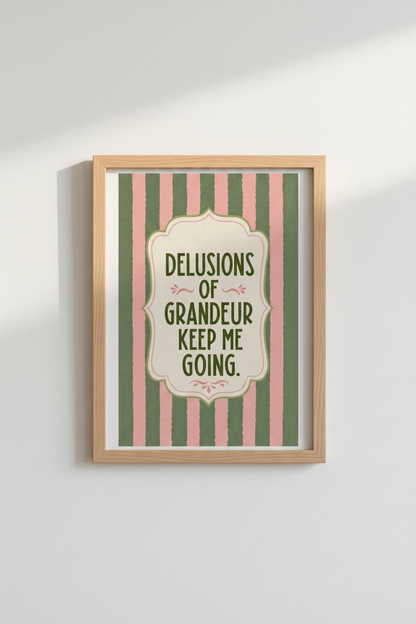 Delusions of Grandeur Quote Wall Art | Pink &amp; Green Stripe Poster, Eclectic Home Decor