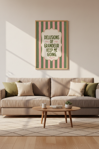 Delusions of Grandeur Quote Wall Art | Pink &amp; Green Stripe Poster, Eclectic Home Decor