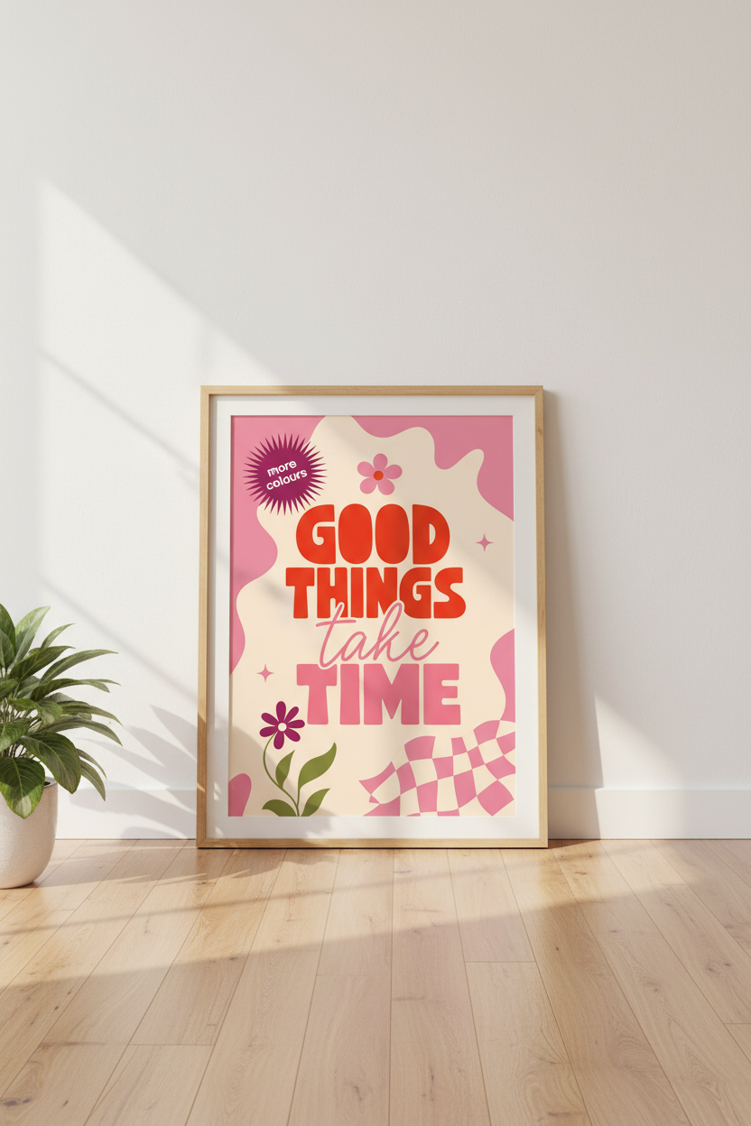 Good Things Take Time Wall Art | Retro Pink Quote Print | Dopamine Decor Poster
