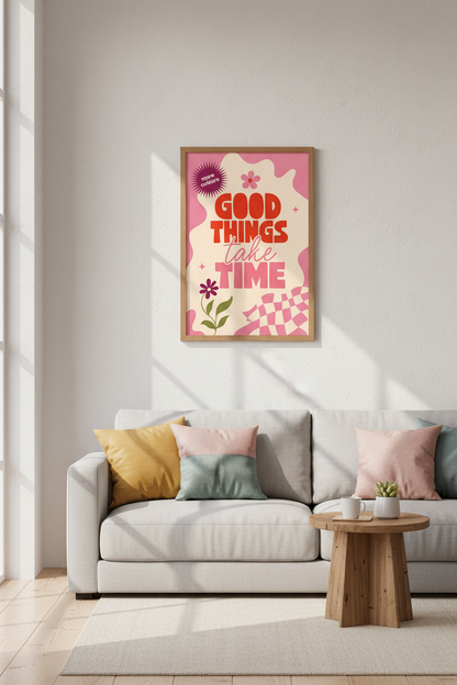 Good Things Take Time Wall Art | Retro Pink Quote Print | Dopamine Decor Poster