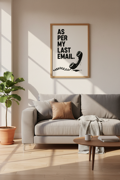 As Per My Last Email Wall Art | Funny Office Decor | Minimalist Retro Poster