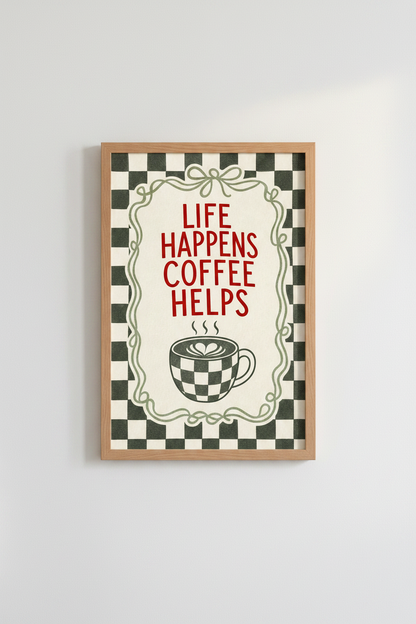 Life Happens Coffee Helps Art Print | Kitchen Decor | Retro Checkered Poster