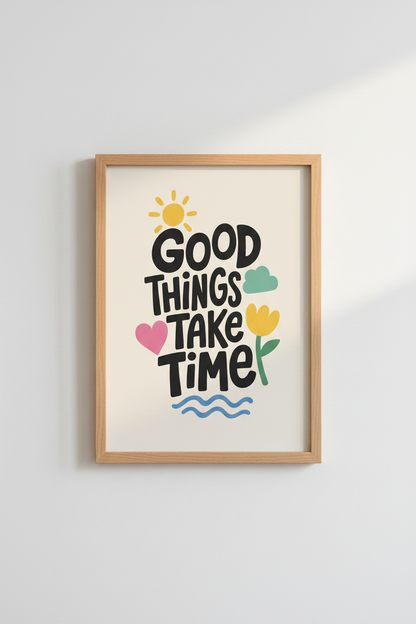 Good Things Take Time Quote Art | Retro Colorful Poster, Home Office Decor