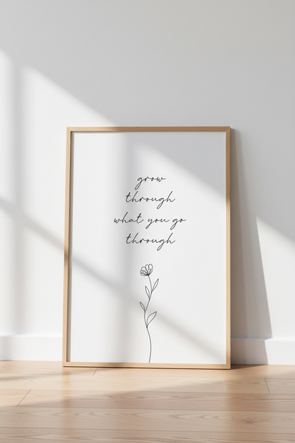 Grow Through Quote Wall Art | Minimalist Botanical Flower, Home Office Decor Poster