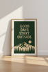 Good Days Start Outside Print | Retro Mountain Wall Art, Forest Green Decor