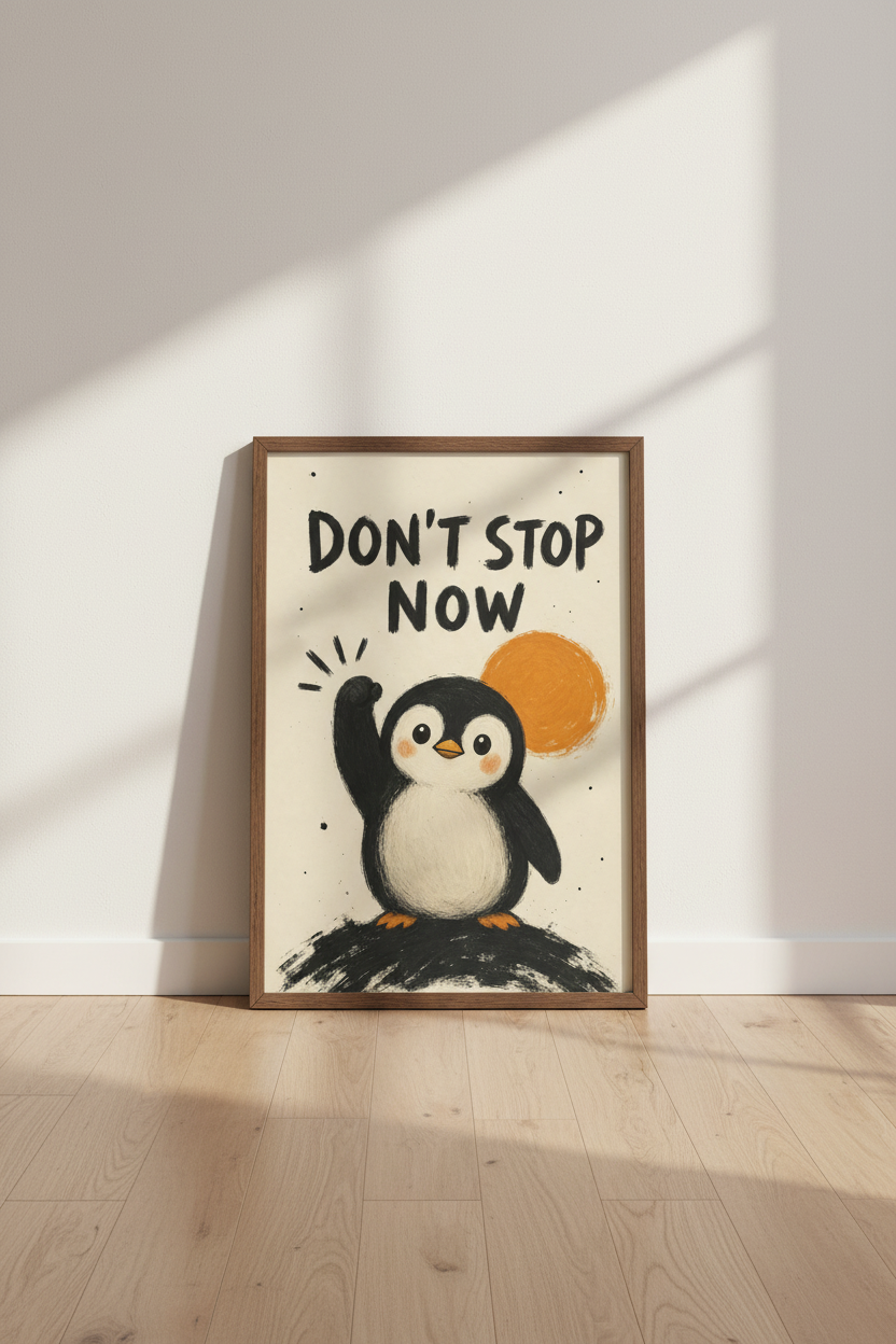 Motivational Penguin Wall Art | Cute Animal Quote Poster, Nursery &amp; Office Decor