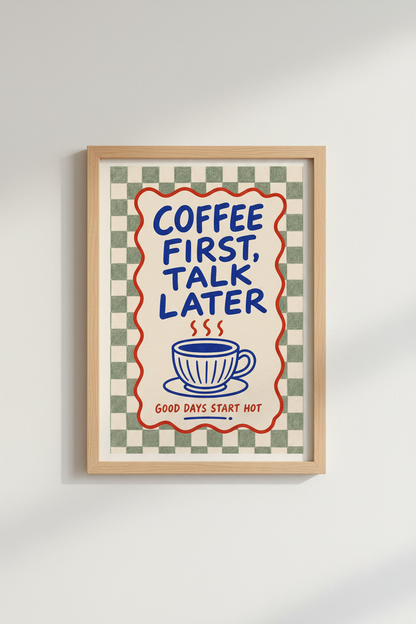 Coffee First Talk Later Art Print | Kitchen Wall Decor | Retro Checkerboard Poster
