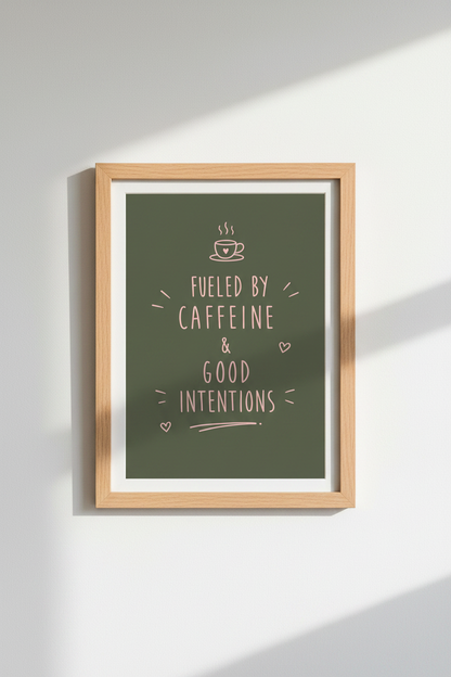 Fueled by Caffeine &amp; Intentions Wall Art | Kitchen Decor | Sage Green Poster