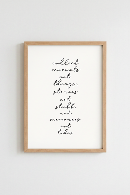 Collect Moments Quote Wall Art | Minimalist Script Poster, Living Room Decor