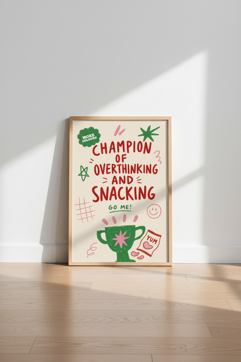 Champion of Overthinking &amp; Snacking Art | Kitchen Decor | Funny Hand-Drawn Poster