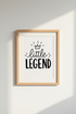 legend wall art | monochrome print, modern living room decor