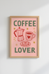 Coffee Lover Wall Art Print | Kitchen & Breakfast Nook Decor | Retro Pink Poster