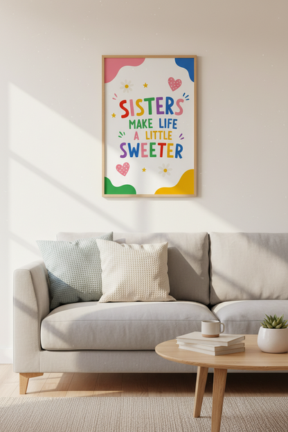 Sisters Make Life Sweeter Wall Art | Rainbow Nursery Decor | Colorful Girl Room Poster