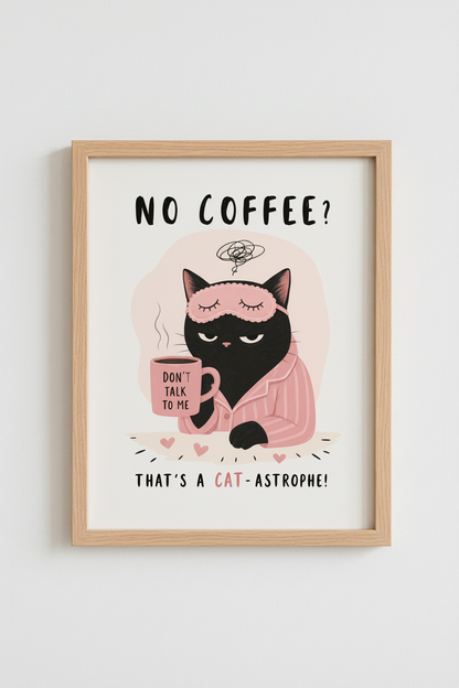 Funny Cat Poster | Grumpy Black Cat Coffee Art, Cute Relatable Kitchen Decor