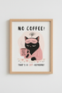 Funny Cat Poster | Grumpy Black Cat Coffee Art, Cute Relatable Kitchen Decor
