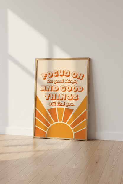 Retro Sun Quote Wall Art | Focus On The Good Things | 70s Aesthetic Poster