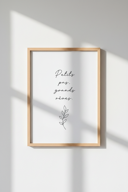Petits pas, grands rêves Wall Art Print | French Quote Poster | Minimalist Decor
