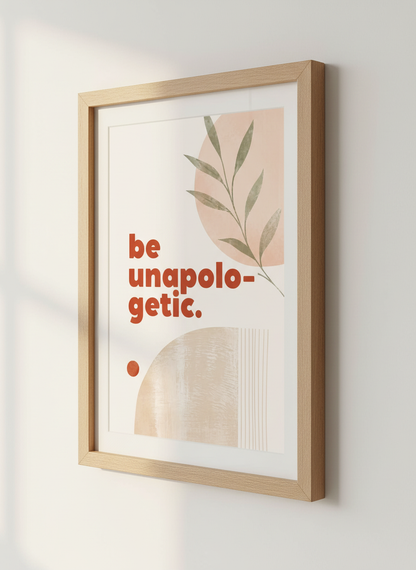 Be Unapologetic Wall Art | Boho Quote Print, Aesthetic Dorm Decor, Empowering Gift
