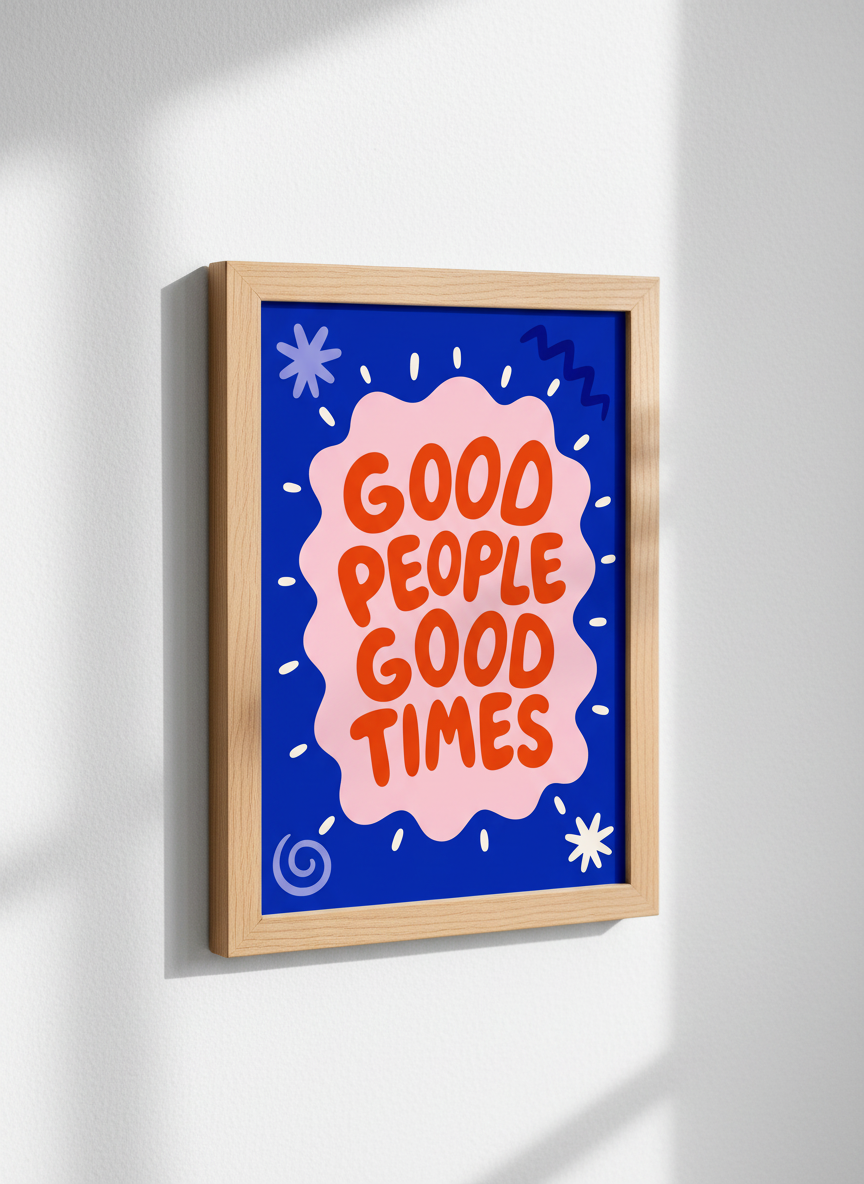 Good People Good Times Print | Retro Quote Wall Art, Funky Decor, Blue Pink Orange