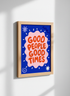Good People Good Times Print | Retro Quote Wall Art, Funky Decor, Blue Pink Orange