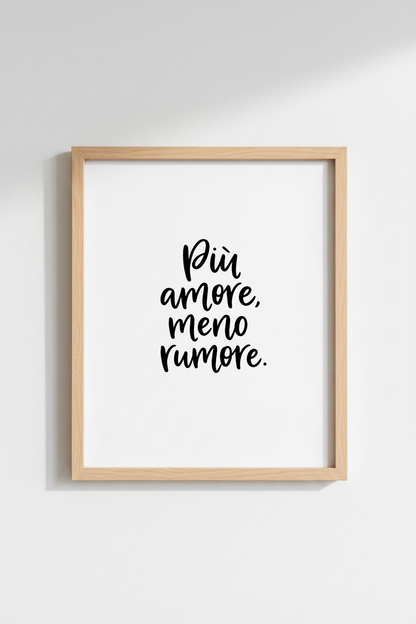 Italian Quote Wall Art | Più Amore Meno Rumore Poster | Minimalist Modern Decor