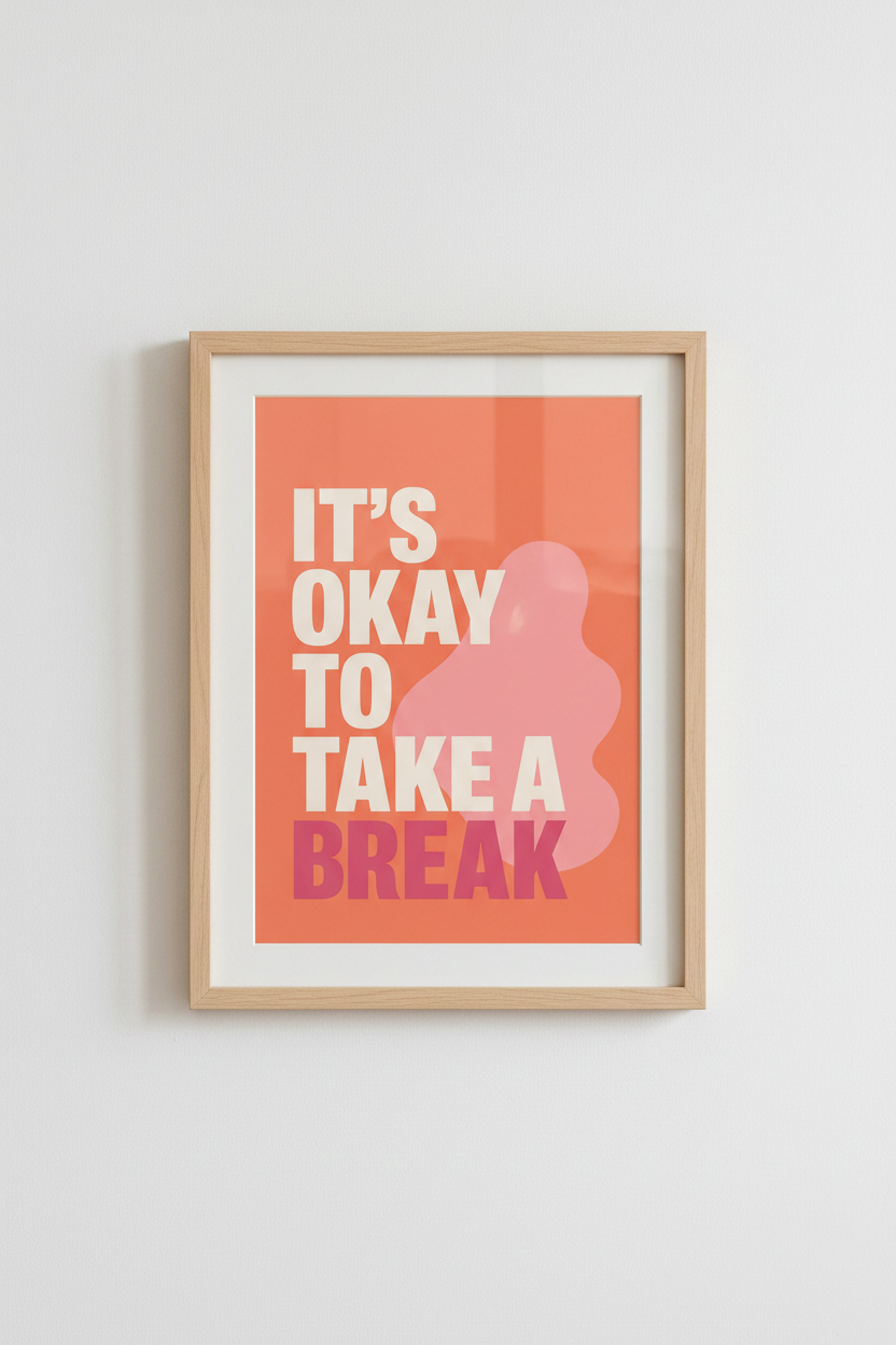 Bold Typography Its Okay To Break Wall Art Print | Living Room Decor | Vibrant Poster