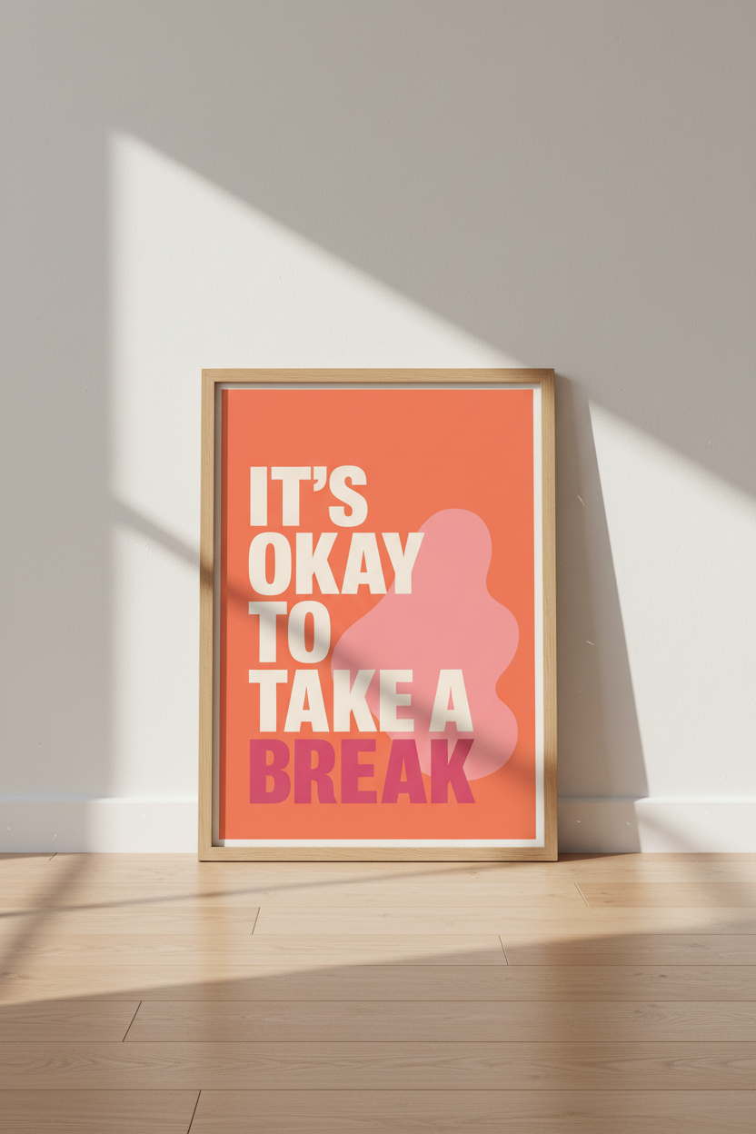 Bold Typography Its Okay To Break Wall Art Print | Living Room Decor | Vibrant Poster