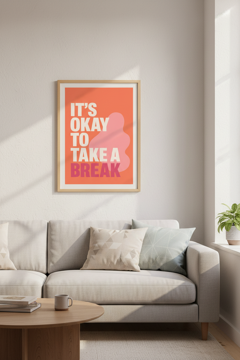 Bold Typography Its Okay To Break Wall Art Print | Living Room Decor | Vibrant Poster