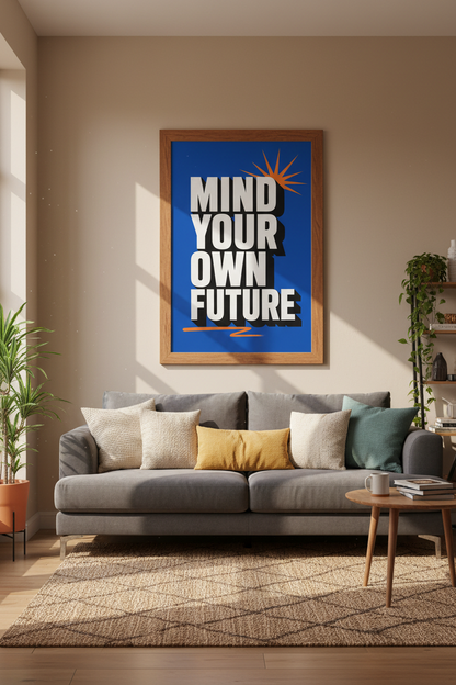 Mind Your Own Future Art | Retro Typographic Blue Wall Decor, Home Office Poster