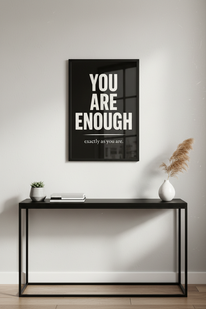 You Are Enough Print | Motivational Wall Art | Self-Love Poster | Quote Home Decor | Inspirational Wall Hanging Art Print