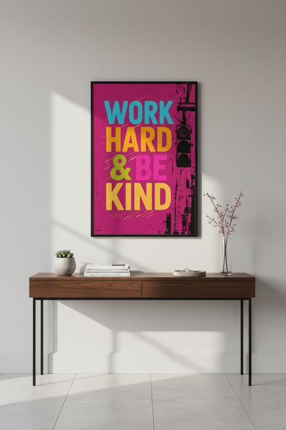 Work Hard &amp; Be Kind Poster Print | Vibrant Pink &amp; Yellow Motivational Wall Art | Inspirational Home Decor | Typography Quote