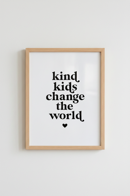 Kind Kids Change the World Wall Art | Nursery Decor | Minimalist Poster